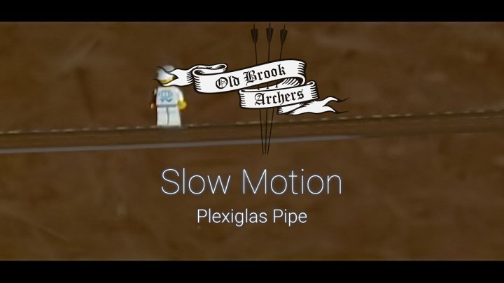 Neues Archery-Slow-Motion-Video ist online: Plexiglas Rohr